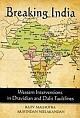 Breaking India: Western Interventions in Dravidian and Dalit Faultlines