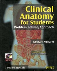 Clinical Anatomy for Students (Problem Solving Approach) (with DVD-ROM)