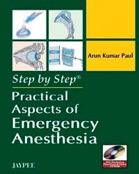 Step by step practical aspects of emergency anesthesia