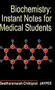 Biochemistry: Instant Notes for Medical Students 1st Edition
