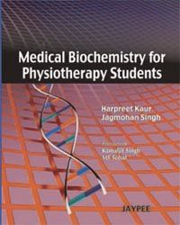  Medical Biochemistry For Physiotheraphy Students 1st Edition