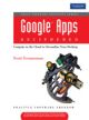 Google Apps Deciphered: Compute in the Cloud to Streamline Your Desktop