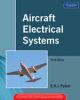 Aircraft Electrical Systems, 3/e