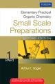 Elementary Practical Organic Chemistry: Small Scale Preparations Part 1, 2/e