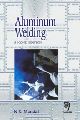 Aluminum Welding , Second Edition 