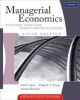Managerial Economics: Economic Tools for Today`s Decision Makers, 6/e