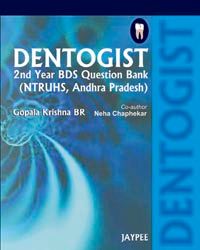 Dentogist 1st Year BDS question Bank (NTRUHS, Andhra Pradesh)