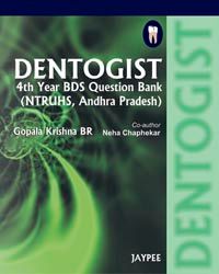 Dentogist 4th Year BDS question Bank (NTRUHS, Andhra Pradesh)