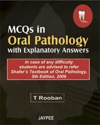 MCQs in Oral Pathology with Explanatory Answers
