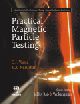Practical Magnetic Particle Testing