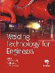 Welding Technology for Engineers