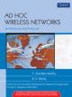 Ad Hoc Wireless Networks: Architectures and Protocols