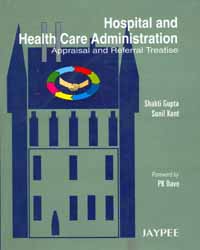 Hospital and Health Care Administration Appraisal and Referral Treatise