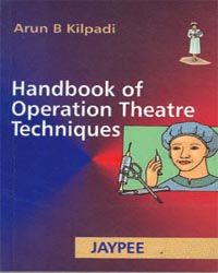 Handbook of Operation Theatre Techniques 1st