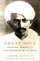 Great Soul: Mahatma Gandhi And His Struggle With India - Pre Order