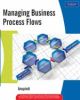 Managing Business Process Flows: Principles of Operations Management, 2/e