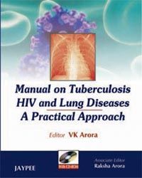 Manual on Tuberculosis HIV and Lung Diseases: A Practical Approach with CD-ROM