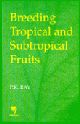 Breeding Tropical and Subtropical Fruits