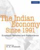 The Indian Economy Since 1991: Economic Reforms and Performance