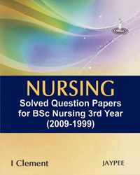 Nursing Solved Question Papers for BSc Nursing 3rd Year