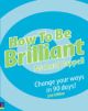 How To Be Brilliant, 2/e