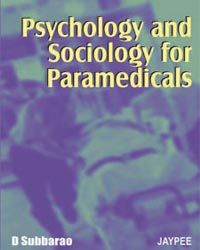 Psychology And Sociology For Paramedicals 1st Edition