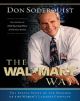 The Wal-Mart Way: The Inside Story of the Success of the World`s Largest Company