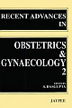 Recent Advances in Obstetrics and Gynaecology (Vol 2) 01 Edition