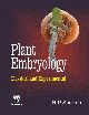 Plant Embryology: Classical and Experimental