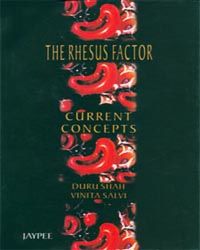The Rhesus Factor (FOGSI) (Current Concept) 1st Edition