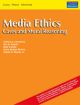 Media Ethics: Cases and Moral Reasoning, 7/e