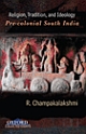 Religion, Tradition, and Ideology : Pre-colonial South India