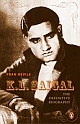 K. L. Saigal: The Definitive Biography 