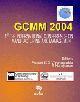 GCMM 2004: 1st International Conference on Manufacturing and Management 