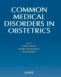Common Medical Disorders In Obstetrics 1st Edition
