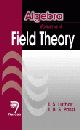 Algebra: Volume 4: Field Theory 