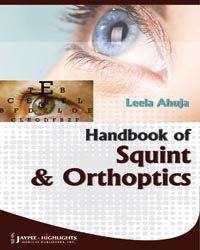 Handbook of Squint and Orthoptics For Paramedical Students 1/e Edition 