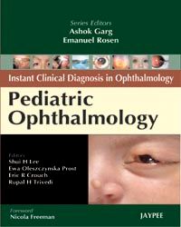 Instant Clinical Diagnosis in Ophthalmology Pediatric Ophthalmology 