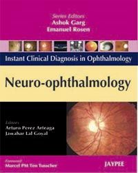 Instant Clinical Diagnosis in Ophthalmology: Neuro Ophthalmology 