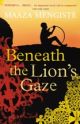 Beneath the Lion`s Gaze
