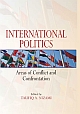International Politics : Areas of Conflict and Confrontation 