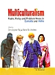 Multiculturalism : Public Policy and Problem Areas in Canada and India 