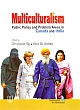Multiculturalism : Public Policy and Problem Areas in Canada and India 