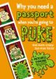 Why You Need a Passport When You`re Going to Puke