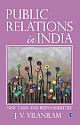 PUBLIC RELATIONS IN INDIA: New Tasks and Responsibilities 