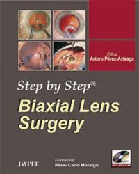  Step by Step Biaxial lens surgery 