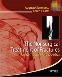 The Nonsurgical Treatment of Fractures in Contemporary Orthopedics 2010 1/e Edition 