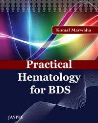 Practical Hematology For BDS 1st Edition 