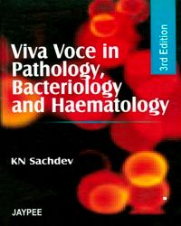 Viva Voce in Pathology, Bacteriology and Haematology