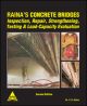 Raina`s Concrete Bridge: Inspection, Repair, Strengthening, Testing & Load-Capacity Evaluation